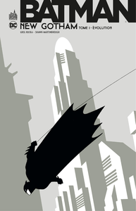 Batman - New Gotham - Tome 1 - Évolution