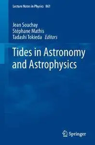 Tides in Astronomy and Astrophysics (Lecture Notes in Physics)