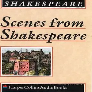 «Scenes from Shakespeare» by William Shakespeare