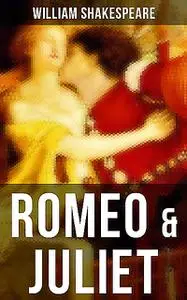 «ROMEO & JULIET» by William Shakespeare