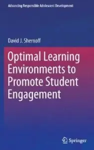 Optimal Learning Environments to Promote Student Engagement [Repost]