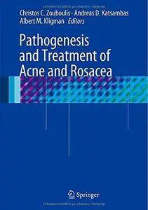 Pathogenesis and Treatment of Acne and Rosacea (Repost)