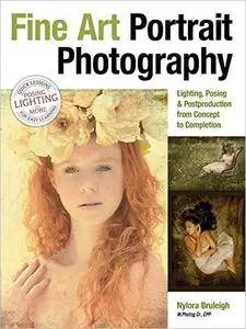 Fine Art Portrait Photography: Lighting, Posing & Postproduction From Concept to Completion