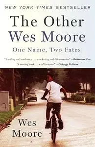 The Other Wes Moore: One Name, Two Fates