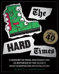 The Hard Times The First 40 Years
