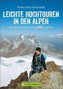 Leichte Hochtouren in den Alpen