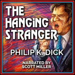 «The Hanging Stranger» by Philip Dick