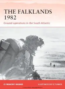 The Falklands 1982: Ground operations in the South Atlantic (Osprey Campaign 244)