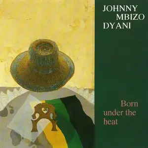 Johnny Mbizo Dyani - Born Under The Heat (1984) [Reissue 1996]