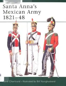 Santa Anna's Mexican Army 1821-48