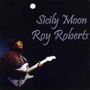 Roy Roberts - Scily Moon (2006)