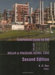 Companion guide to the ASME boiler & pressure vessel code : criteria and commentary on select aspects of the boiler & pressure