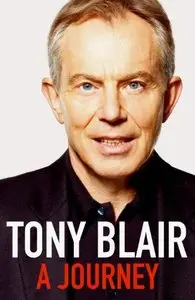 A Journey. Tony Blair