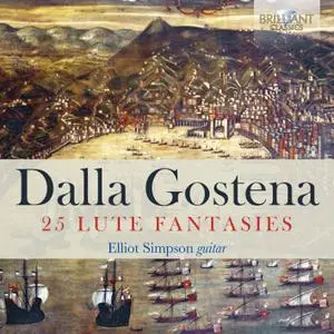 Elliot Simpson - Dalla Gostena: 25 Lute Fantasies (2019) [Official Digital Download 24/96]