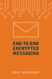 End-to-End Encrypted Messaging