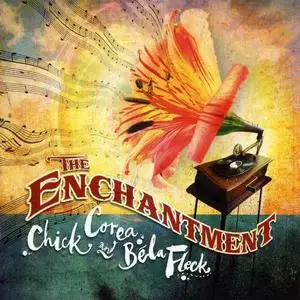 Chick Corea & Bela Fleck - The Enchantment (2007)