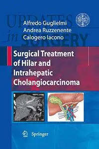 Surgical Treatment of Hilar and Intrahepatic Cholangiocarcinoma(Repost)