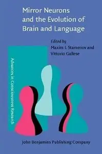Mirror Neurons and the Evolution of Brain and Language (repost)