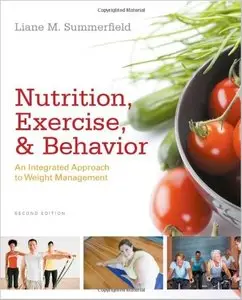 Nutrition, Exercise, and Behavior: An Integrated Approach to Weight Management [Repost]