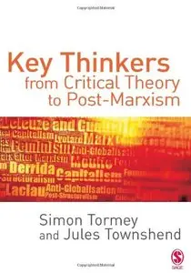 Key Thinkers from Critical Theory to Post-Marxism by Jules Townshend