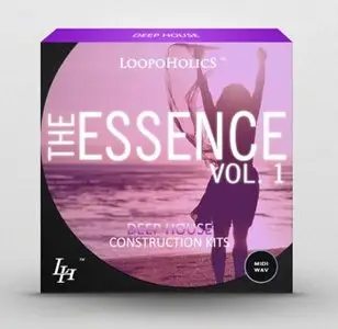 Loopoholics - The Essence Vol.1 Deep House Construcion Kits [WAV MiDi]