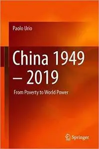 China 1949–2019: From Poverty to World Power