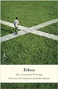 Ethics: The Essential Writings (Modern Library Classics)