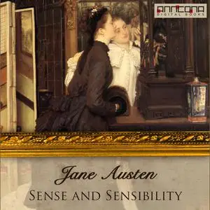 «Sense and Sensibility» by Jane Austen