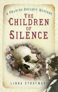 «The Children of Silence» by Linda Stratmann