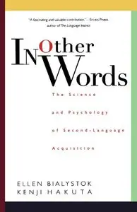 In Other Words: The Science And Psychology Of Second-language Acquisition (repost)