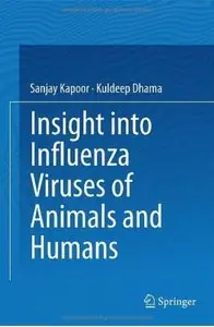 Insight into Influenza Viruses of Animals and Humans