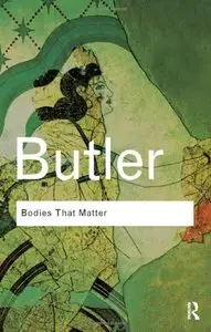 Society and Culture Bundle RC: Bodies That Matter: On the discursive limits of "sex" (repost)
