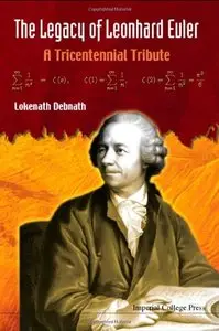 The Legacy of Leonhard Euler: A Tricentennial Tribute