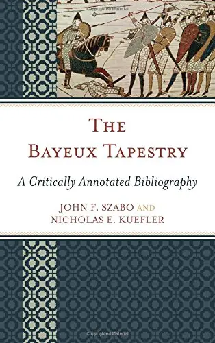 The Bayeux Tapestry: A Critically Annotated Bibliography (repost)