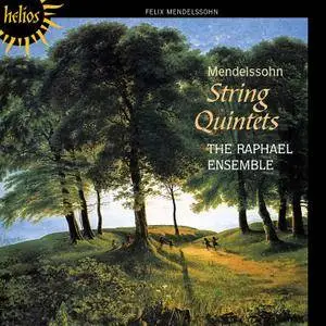 The Raphael Ensemble - Felix Mendelssohn: String Quintets (1998) Reissue 2012