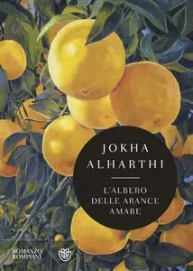 Jokha Alharthi - L'albero delle arance amare