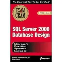 MCSE SQL Server 2000 Database Design Exam Cram 2 [REPOST]
