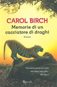 Memorie di un cacciatore di draghi di Carol Birch