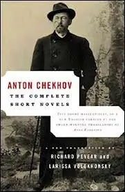 The Complete Short Novels by Anton Chekhov, Richard Pevear and Larissa Volokhonsky