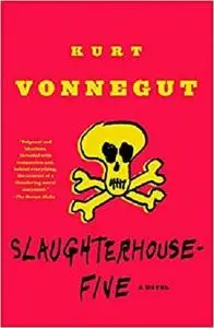 Slaughterhouse-Five: A Novel (Modern Library 100 Best Novels)