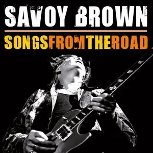 Savoy Brown - Songs From the Road (2013)