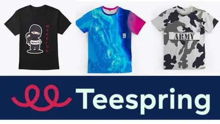 Teespring masterclass : Learn how to design t-shirts & sell