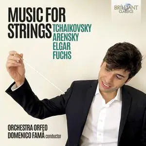 Orchestra Orfeo, Domenico Famà - Music for Strings: Elgar, Arensky, Tchaikovsky, Fuchs (2022) [Official Digital Download 24/96]