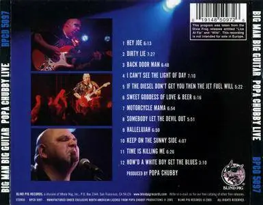 Popa Chubby - Big Man, Big Guitar: Popa Chubby Live (2005)