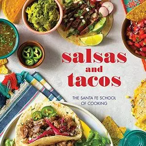 Salsas and Tacos, 2nd Edition
