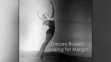 BBC - Darcey Bussell: Looking for Margot (2016)