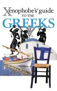 «The Xenophobe's Guide to the Greeks» by Alexandra Fiada