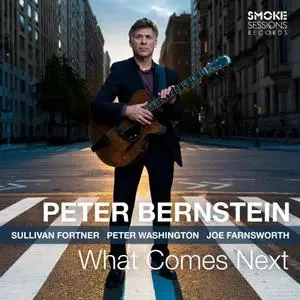 Peter Bernstein - What Comes Next (2020) [Official Digital Download 24/96]