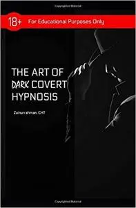 The Art of Dark Covert Hypnosis