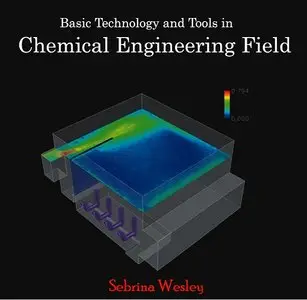 Basic Technology and Tools in Chemical Engineering Field (repost)